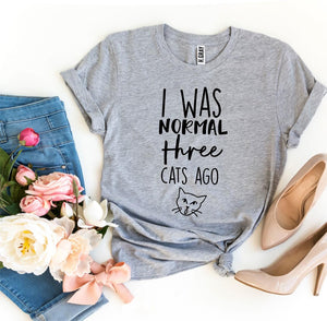 I Was Normal Three Cats Ago Womens T-shirt